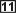 11
