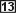 13