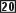 20