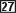 27